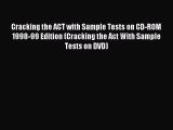 Read Cracking the ACT with Sample Tests on CD-ROM 1998-99 Edition (Cracking the Act With Sample