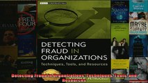 READ book  Detecting Fraud in Organizations Techniques Tools and Resources  FREE BOOOK ONLINE