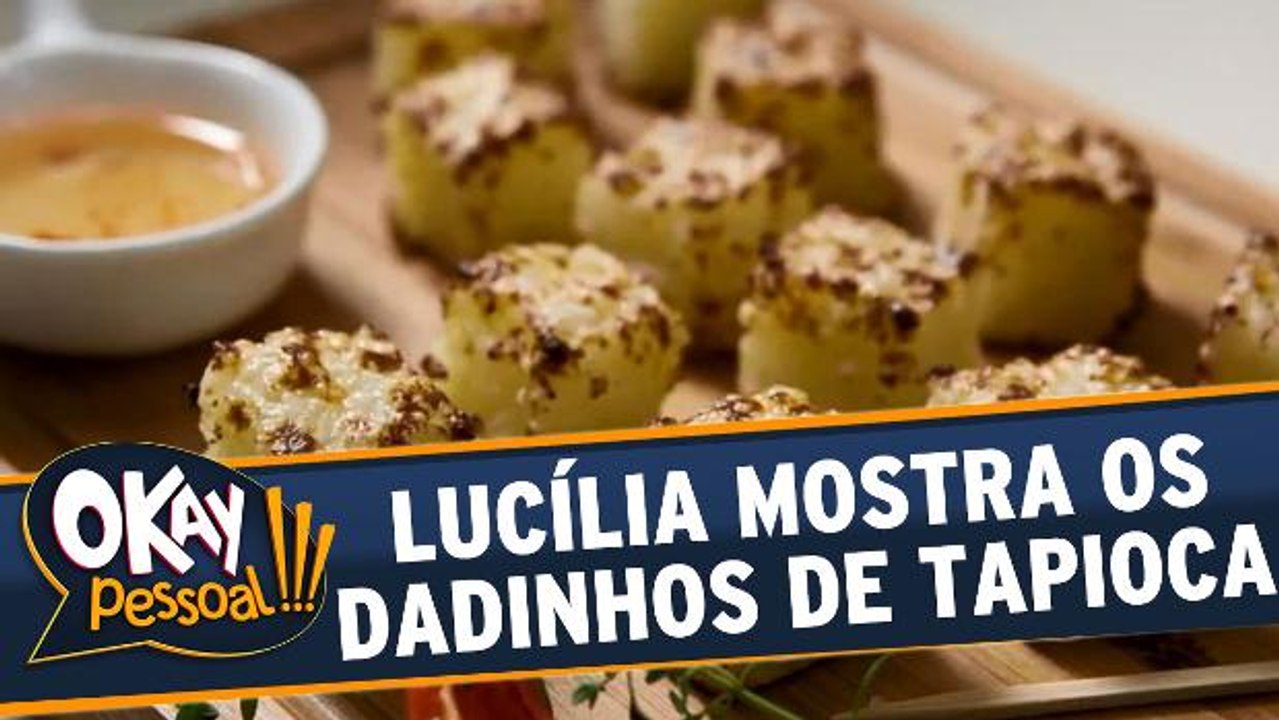 Lucília Diniz ensina a fazer Dadinhos de Tapioca