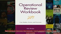 FREE PDF  Operational Review Workbook Case Studies Forms and Exercises  DOWNLOAD ONLINE