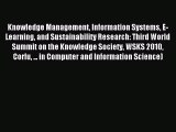 Read Knowledge Management Information Systems E-Learning and Sustainability Research: Third
