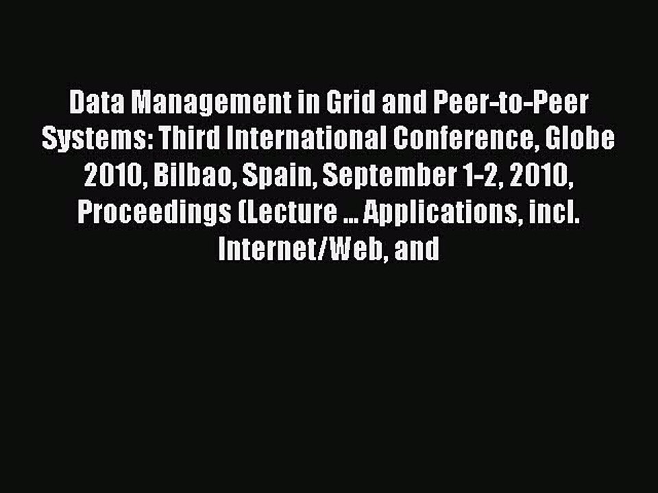 Read Data Management in Grid and Peer-to-Peer Systems: Third International Conference Globe