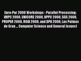 Read Euro-Par 2008 Workshops - Parallel Processing: VHPC 2008 UNICORE 2008 HPPC 2008 SGS 2008