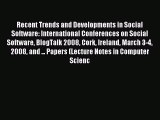 Download Recent Trends and Developments in Social Software: International Conferences on Social