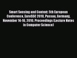 Read Smart Sensing and Context: 5th European Conference EuroSSC 2010 Passau Germany November