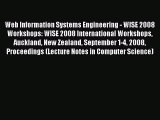 Read Web Information Systems Engineering - WISE 2008 Workshops: WISE 2008 International Workshops