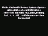 Read Mobile Wireless Middleware: Operating Systems and Applications. Second International Conference