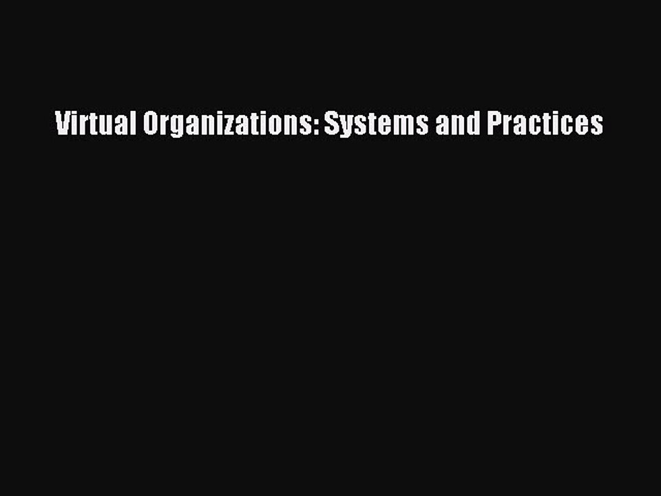 Read Virtual Organizations: Systems and Practices Ebook Free