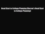 Read Head Start to College Planning (Barron's Head Start to College Planning) Ebook Free