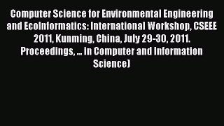 Read Computer Science for Environmental Engineering and EcoInformatics: International Workshop