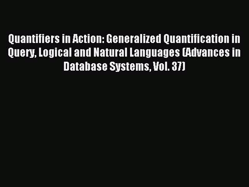 Read Quantifiers in Action: Generalized Quantification in Query Logical and Natural Languages