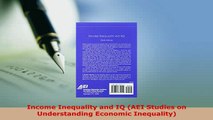 PDF  Income Inequality and IQ AEI Studies on Understanding Economic Inequality Download Full Ebook