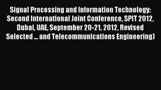 Read Signal Processing and Information Technology: Second International Joint Conference SPIT