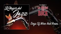 Lo Mejor del Jazz - Vol. 4 - Days Of Wine And Roses