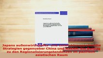 PDF  Japans außenwirtschafts und entwicklungspolitische Strategien gegenueber China und ASEAN Download Full Ebook