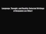 [Read book] Language Thought and Reality: Selected Writings of Benjamin Lee Whorf [PDF] Full