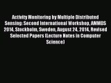 Read Activity Monitoring by Multiple Distributed Sensing: Second International Workshop AMMDS