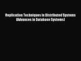 Read Replication Techniques in Distributed Systems (Advances in Database Systems) Ebook Free