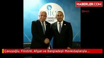 Çavuşoğlu, Filistinli, Afgan ve Bangladeşli Mevkidaşlarıyla Görüştü