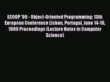 Read ECOOP '99 - Object-Oriented Programming: 13th European Conference Lisbon Portugal June