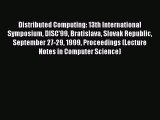 Read Distributed Computing: 13th International Symposium DISC'99 Bratislava Slovak Republic