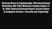 Read Selected Areas in Cryptography: 13th International Workshop SAC 2006 Montreal Canada August