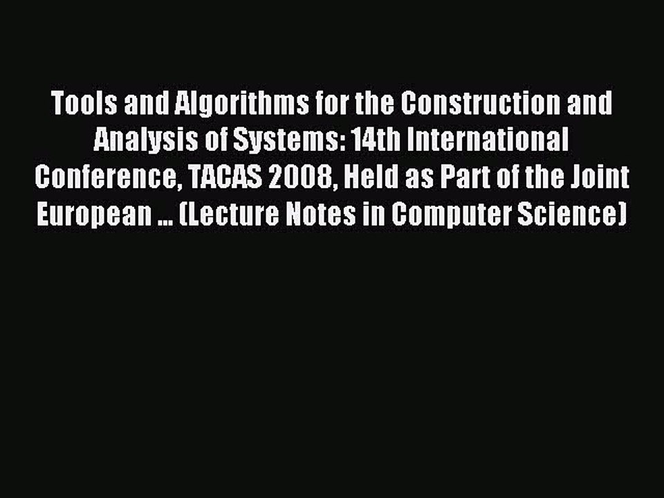 Read Tools and Algorithms for the Construction and Analysis of Systems: 14th International