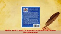 Read  Hello Old Friend A Resource Guide For Career Development Ebook Free