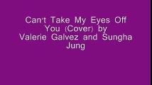 Can't take my eyes off you (cover) by ValerieGalvez