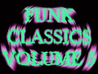 FUNK CLASSICS VOLUME 5