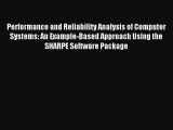 Read Performance and Reliability Analysis of Computer Systems: An Example-Based Approach Using