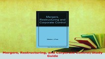 PDF  Mergers Restructuring and Corporate ControlStudy Guide Download Online