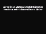[Read book] Lex: Tra Grund- & Aufbauwortschatz Deutsch Als Fremdsprache Nach Themen (German