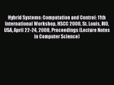 Read Hybrid Systems: Computation and Control: 11th International Workshop HSCC 2008 St. Louis