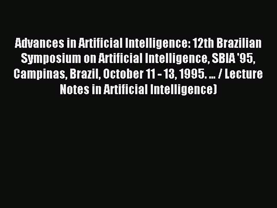 Read Advances in Artificial Intelligence: 12th Brazilian Symposium on Artificial Intelligence