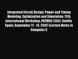 Download Integrated Circuit Design. Power and Timing Modeling Optimization and Simulation: