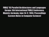 Read PARLE '93 Parallel Architectures and Languages Europe: 5th International PARLE Conference