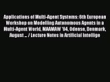 Read Applications of Multi-Agent Systems: 6th European Workshop on Modelling Autonomous Agents
