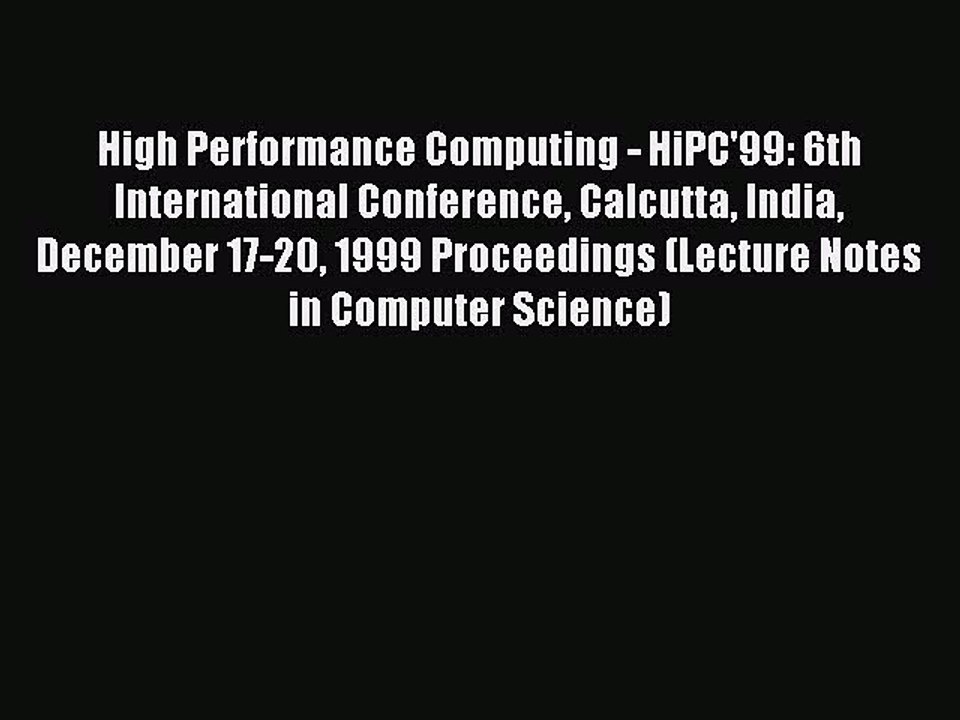 Read High Performance Computing - HiPC'99: 6th International Conference Calcutta India December
