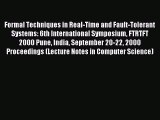 Read Formal Techniques in Real-Time and Fault-Tolerant Systems: 6th International Symposium