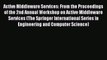 Read Active Middleware Services: From the Proceedings of the 2nd Annual Workshop on Active