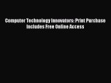 Read Computer Technology Innovators: Print Purchase Includes Free Online Access Ebook Free