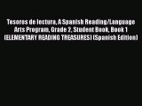 [Read book] Tesoros de lectura A Spanish Reading/Language Arts Program Grade 2 Student Book