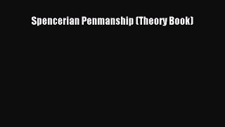 [Read book] Spencerian Penmanship (Theory Book) [PDF] Full Ebook