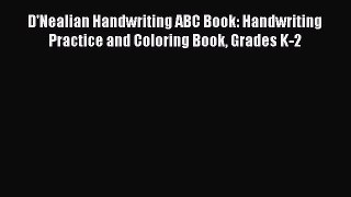 [Read book] D'Nealian Handwriting ABC Book: Handwriting Practice and Coloring Book Grades K-2