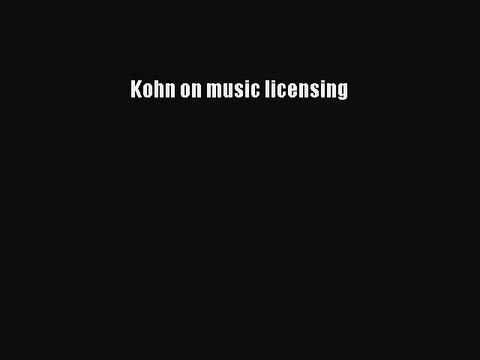 Download Kohn on music licensing PDF Online