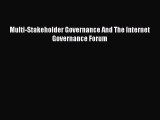 Download Multi-Stakeholder Governance And The Internet Governance Forum Ebook Free
