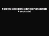 [PDF] Alpha Omega Publications WP 003 Penmanship to Praise Grade 3 [Download] Full Ebook