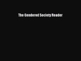 Download The Gendered Society Reader Free Books