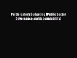 Download Participatory Budgeting (Public Sector Governance and Accountability) Free Books